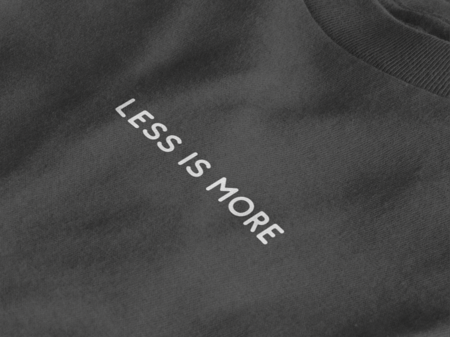 Tee Less is More